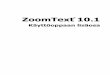 ZoomText 10.1 User Guide Addendum - Ai Web viewZoomText 10.1 sisältää seuraavat uudet toiminnallisuudet ja parannukset, mahdollistaen paremman työtehon ja tuen Windows 8.x operatiivisessa