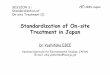 Standardization of OnStandardization of On--site site ... · PDF fileStandardization of OnStandardization of On--site site ... The performance test is done by the third party. 