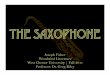 The Saxophone -   - Home · PDF fileThe Saxophone Joseph Fisher ... and involves work with piano or other ... When asking what kind of materials Bob Mintzer studied from,