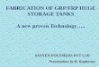 A new proven Technology.. - FRP  · PDF file1000 m3 frp tank 11. 12 tank farm (tanks, vessels, and exhaust systems with dimensions below 5 m dia x 15 m length) 13. 14 view