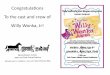 ongratulations To the cast and crew of Willy Wonka, Jr! · PDF fileWilly Wonka, Jr. Pure Imagination Willy Wonka Golden Age of Chocolate Willy Wonka, Oompa-Loompas, Company The Candyman