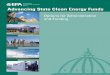 Advancing State Clean Energy Funds - US EPA · PDF fileAdvancing State Clean Energy Funds Options for Administration and Funding Prepared for the U.S. Environmental Protection Agency’s