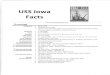 USS Iowa - BIARAbiara.org/wp-content/uploads/2017/08/3-Iowa-Facts.pdf · USS Iowa Facts www .pacificbattleship.com Chronology Designed: ... Honors and awards: • 11 Battle Stars-Awarded