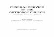 FUNERAL SERVICE Of the Orthodox · PDF fileFUNERAL SERVICE Of the Orthodox church Antiochian orthodox tradition Music of the Byzantine and Russian Traditions Compiled by Michael G