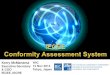 Kerry McManama - Welcome to the · PDF fileIEC SYSTEM OF CONFORMITY ASSESSMENT ... EQUIPMENT AND COMPONENTS Kerry McManama . Executive Secretary & COO . ... IEC 60335, IEC 60704, IEC