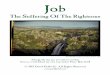 The Suffering Of The Righteous - Zion,  · PDF fileWorboo n Job   Outline Of the BOOk Of JOB Part One: The Dilemma of Job (1:1–2:13) I. The Circumstances of Job