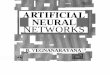 Zconomy Edition ARTIFICIAL NEURAL NETWORKSspeech.iiit.ac.in/svlpubs/book/Yegna1999.pdf · artificial neural networks and many more are being published. Thus ... In an artificial neural