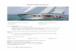 Niebla Sailboat Specs.niebla-sailboat.com/specs.pdf · Niebla Sailboat Specs. Naval architect: Paul J. Spooner Builder: Fairlie Restorations Year: 2005 Flag: British Accommodation: