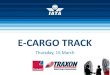 E-CARGO TRACK - · PDF filee - CARGO Karl-Heinz Schalück Global Category Lead Warehouse & Transport, Novartis Pharma AG Kuala Lumpur March 14, 2012 IATA World Cargo Symposium 2012
