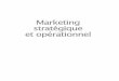 Marketing stratégique et opérationnel - medias.dunod.commedias.dunod.com/document/9782100577217/Feuilletage.pdf · 2 Les étapes de la démarche : segmentation-ciblage-positionnement