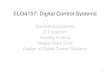 ELG4157: Digital Control Systems - Home | Schoolrhabash/ELG4157DigitalControlSystems.pdf · ELG4157: Digital Control Systems Discrete Equivalents Z-Transform Stability Criteria 