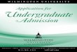 Admission - Wilmington University · PDF fileWilmington University Application for Undergraduate Admission Wilmington University is fully accredited by the Middle States Association