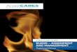 BURNS – ASSESSMENT AND MANAGEMENT - · PDF fileBURNS – ASSESSMENT AND MANAGEMENT 2 OVERVIEW Injuries due to burns affect millions of people worldwide every year1. While most of