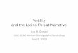 Fertility and the Latino Threat Narrative - Pages - Home 2-LeoChavez.pdf · Fertility and the Latino Threat Narrative Leo R. Chavez USC‐SCAG Annual Demographic Workshop June 1,