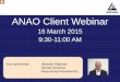 ANAO Client Webinar -  · PDF fileANAO Client Webinar . 16 March 2015 ... direct participants on where to focus in subsequent slides. ... impairment and hedge accounting