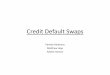 Credit Default Swaps - Princeton Universitymarkus/teaching/Eco467/10Lecture/CDS... · Credit Default Swaps –Payment Events for CDS on ABS ... –Could hedge by selling short bond