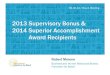 2013 Supervisory Bonus & 2014 Superior Accomplishment ... · PDF file2013 Supervisory Bonus & 2014 Superior Accomplishment Award Recipients . Robert Moreno . Business and Human Resources