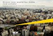Brave new world for India real estate - EYFILE/EY-Brave-new-world-for-India-real-estate.pdf · Brave new world for India real estate: ... ground now with a number of cities such as