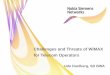 Challenges and Threats of WiMAX for Telecom Operators · PDF fileChallenges and Threats of WiMAX for Telecom Operators ... whole WiMAX ecosystem. "Nokia's expertise in delivering end-to
