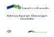 Structural Design Guide - Sips Eco Panels - UK Structural ... · PDF filedesign of their Structural Insulated Panels (heretofore known as “SIP panels”). It is expected that the