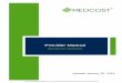 Customizable to Prospective Client Plan Year · PDF fileProprietary information of MedCost LLC. Do not distribute or reproduce without express permission of MedCost. Provider Manual