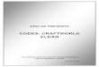 Codex Craftworld Eldar - Epic-UKepic-uk.co.uk/lists/CodexCraftworldEldar.pdf · 1 INFORMATION MORE INFORMATION ABOUT THE CRAFTWORLD ELDAR For more information on the background of
