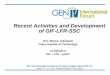 Recent Activities and Development of GIF-LFR-SSC · PDF fileRecent Activities and Development of GIF-LFR-SSC ... • Thermal-hydraulic and structural design ... Carried out tests on