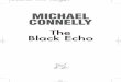 MICHAEL CONNELLY - Kníhkupectvo · PDF fileMICHAEL CONNELLY The Black Echo The Black Echo 11/3/09 12:46 Page v. An Orion paperback First published in Great Britain in 1992 by Orion