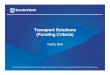 Transport Solutions (Funding Criteria) - Imperial · PDF fileTransport Solutions (Funding Criteria) The information contained in this document is confidential, for internal use only