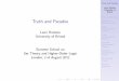 Truth and Paradox - Birkbeck, University of · PDF fileTarski-biconditionals ... It is an instance of the Tarski biconditional scheme that L is ... Tarski showed us how to give a de