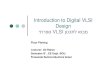 Introduction to Digital VLSI Design - BGUdigivlsi/slides/floor_planning_2_1.pdf · Introduction to Digital VLSI 24 .01.2007 ... performance and area through floorplanning/placement,