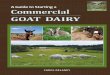 GOAT DAIRY Commercial - University of Vermontsusagctr/resources/goatguide.pdf · iv aboUT EdiTor/LEading aUThor carol delaney, M.S., former Small Ruminant Dairy Specialist at the