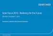 Solar Focus 2015: Resiliency for the · PDF fileSolar Focus 2015: Resiliency for the Future MDV-SEIA ... • Experience / project execution –Solar Star –world’s largest PV power