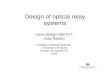 Design of optical relay systems - University of Arizona · PDF fileDesign of optical relay systems Lens design Opti 517 Jose Sasian College of Optical Sciences University of Arizona