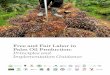 Free and Fair Labor in Palm Oil Production: Principles and ... · PDF fileFree and Fair Labor in Palm Oil Production: Principles and Implementation ... Production: Principles and Implementation