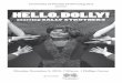 presents HELLO, DOLLY! - · PDF fileMichael Stewart Jerry Herman Based on the play “The Matchmaker” by Thornton Wilder Original Production Directed and Choreographed by Gower Champion
