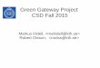 Green Gateway Project CSD Fall 2015 - Välkommen till KTH · PDF fileGreen Gateway Project CSD Fall 2015 ... (Project focus) Other: Android, telephones/OTG Arduino Development boards,