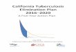 A Five-Year Action Plan - cdph.ca.gov Document Library...California Tuberculosis . Elimination Plan . 2016 – 2020 . A Five-Year Action Plan . July 2016 . California Tuberculosis