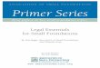 Legal Essentials for Small  · PDF fileLegal Essentials for Small Foundations By Sara Beggs, Association of Small Foundations, and Miranda Perry $15 Non-Member $10 ASF Member www