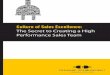 Culture of Sales Excellence - | Dynamic Achievement · PDF fileThe Secret to Creating a High Performance Sales Team. ... In a culture of sales excellence, ... “Corporate Culture