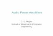 Audio Power Amplifiers - Purdue Engineering · PDF fileAudio Power Amplifier Classes • Audio power amplifiers were originally classified according to the relationship between the