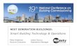 NEXT GENERATION BUILDINGS - · PDF fileNEXT GENERATION BUILDINGS: Smart Building Technology & Operations. Learning Objectives Following this session, ... Smart Grid initiatives AIA