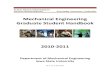Mechanical Engineering Graduate Student · PDF fileMechanical Engineering Graduate Student Handbook 2010-2011 Department of Mechanical Engineering Iowa State University Rev. 4, July