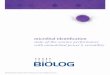 microbial identi cation - biolog 024 rB MicroSystemsBrochure.pdf · Biolog’s latest generation redox chemistry enables testing and identiDcation of aerobic Gram-negative and Gram-positive