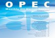 · PDF fileOil Market Highlights OPEC Monthly Oil Market Report – August 2017 i Oil Market Highlights Crude Oil Price Movements The OPEC Reference Basket averaged $