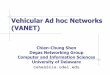 Vehicular Ad hoc Networks (VANET) - University of Delawarecshen/861/notes/VANET.pdf · Vehicular Ad hoc Networks (VANET) Chien-Chung Shen Degas Networking Group Computer and Information