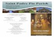 Saint Padre Pio Parish - irp-cdn. · PDF fileBy Gino & Terri Ciancaglini Carmen Croce By Johanne Bylone Frances Fischer ... A. Francesconi, I. & C. Consalo 7:30A.M./OLP P. Coyle, Volunteer