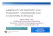 ASSESSMENT OF EMERGING AND INNOVATIVE  · PDF fileASSESSMENT OF EMERGING AND INNOVATIVE TECHNOLOGIES AND MONITORING STRATEGIES Karl G. Linden, Ph.D. Professor of Environmental