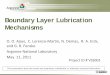 Boundary Layer Lubrication Mechanismsenergy.gov/sites/prod/files/2014/03/f11/vss003_fenske_2011_o.pdf · Boundary Layer Lubrication Mechanisms O. O. Ajayi, C. Lorenzo-Martin, N. Demas,