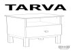 TARVA - IKEA.com – International · PDF filetarva. 2 aa-571947-9. 100347 3. 4 aa-571947-9. 100347 100347 100347 5. 6 aa-571947-9. 7. 8 aa-571947-9. 9. 10 aa-571947-9. 4x 11. 100347